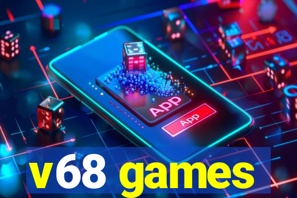 v68 games